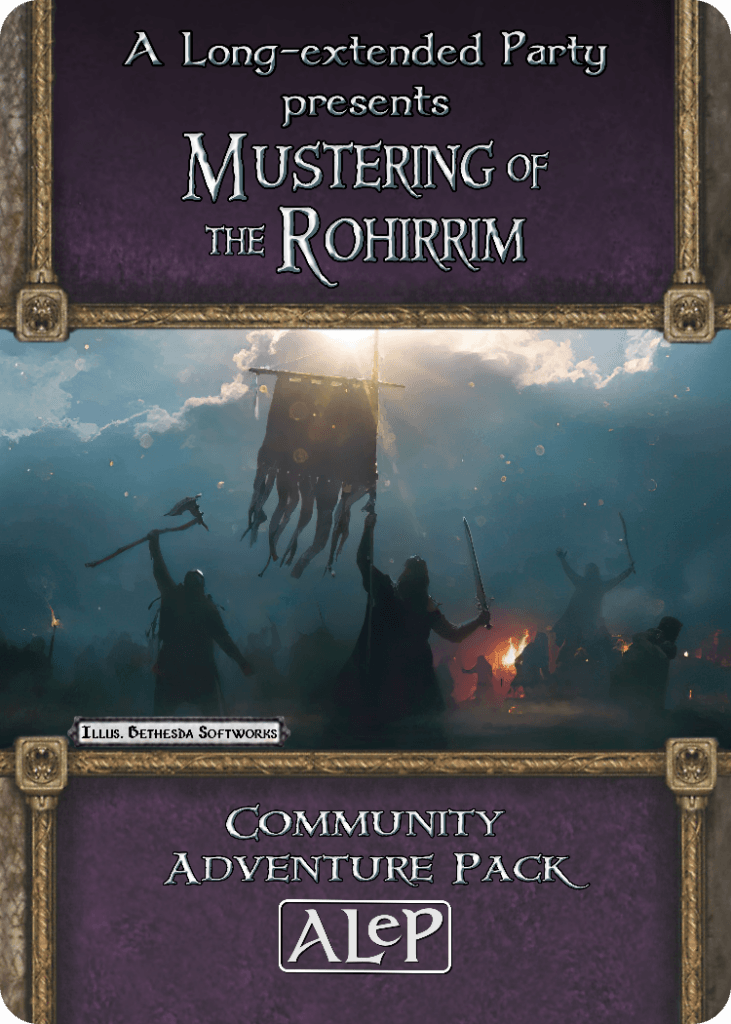 Oaths of the Rohirrim Cycle – AP5 – Mustering of the Rohirrim